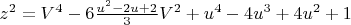 $z^2=V^4-6\frac{u^2-2u+2}{3}V^2+u^4-4u^3+4u^2+1$