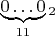 $\underbrace {0 \ldots 0} _{11} _2$