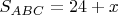 $S_{ABC}=24+x$