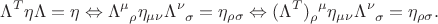 $$\Lambda^T \eta \Lambda=\eta \Leftrightarrow \Lambda^{\mu}_{\phantom{\mu }\rho}\eta_{\mu \nu} \Lambda^\nu_{\phantom{\nu }\sigma}=\eta_{\rho \sigma}\Leftrightarrow (\Lambda^T)^{\phantom{\rho} \mu}_{\rho}\eta_{\mu \nu} \Lambda^\nu_{\phantom{\nu} \sigma}=\eta_{\rho \sigma}.$$