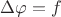 $\Delta \varphi = f$