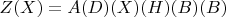 $Z(X) = A(D)(X)(H)(B)(B)$