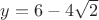 $y=6-4\sqrt{2}$