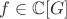 $f\in \mathbb{C}[G]$
