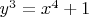 $y^3=x^4+1$