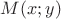 $M(x;y)$
