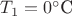 $T_1 = 0^\circ\text{C}$