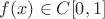 $f(x) \in C[0, 1]$