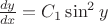 $\frac{dy}{dx} = C_1\sin^2{y}$