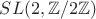 $SL(2,\mathbb Z/2\mathbb Z)$