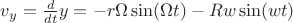 $v_y = \frac{d}{dt}y = -r\Omega \sin(\Omega t) - R w \sin(w t)$