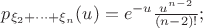 $p_{\xi_2+\cdots+\xi_n}(u)=e^{-u}\frac{u^{n-2}}{(n-2)!};$