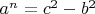 $a^n=c^2-b^2$