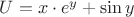 $U=x\cdot e^y + \sin y$