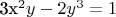 3x^2 y - 2y^3  = 1