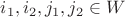 $\[{i_1},{i_2},{j_1},{j_2} \in W\]$