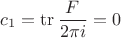 $c_1=\operatorname{tr}\dfrac F{2\pi i}=0$