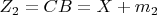 $  Z_2 =  CB =X+m_2 $