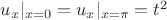 $u_x|_{x=0} =u_x|_{x=\pi} =t^2$