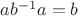 $ab^{-1}a=b$