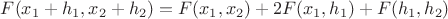 $F(x_1 + h_1, x_2 + h_2) = F(x_1, x_2) + 2F(x_1, h_1) + F(h_1, h_2)$