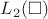 $L_2(\square)$