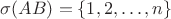 $\sigma(AB)=\{1,2,\ldots,n\}$