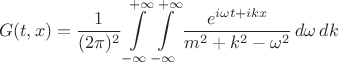 $$
G(t, x) = \frac{1}{(2\pi)^2} \int\limits_{-\infty}^{+\infty} \int\limits_{-\infty}^{+\infty} \frac{e^{i \omega t + i k x}}{m^2+k^2-\omega^2} \, d\omega \, dk
$$