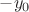 $-y_0$