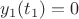 $y_1(t_1)=0$