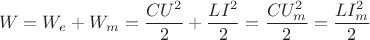 $$W = W_e + W_m = \frac {CU^2} 2 + \frac {LI^2} 2 = \frac {CU_m^2} 2 = \frac {LI_m^2} 2$$