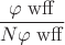 $\dfrac{\varphi\;\mathrm{wff}}{N\varphi\;\mathrm{wff}}$