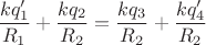 $\dfrac{kq_1'}{R_1}+\dfrac{kq_2}{R_2}=\dfrac{kq_3}{R_2}+\dfrac{kq_4'}{R_2}$
