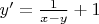 $y'=\frac{1} {x-y}+1$