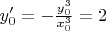 $y'_0=-\frac{y^3_0}{x^3_0}=2$