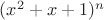 $(x^2+x+1)^n$