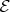 $\cal{E}$