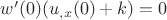 $w'(0) (u_{,x}(0) + k) = 0$