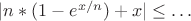 $|n*(1 - e^{x/n}) + x| \leq \ldots $