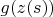 $g(z(s))$