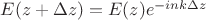 $E(z+\Delta z)=E(z)e^{-ink\Delta z}$
