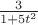 $ {\frac{3}{1+5t^2} $