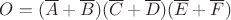 $O =  (\overline{A} + \overline{B}) (\overline{C}+ \overline{D})(\overline{E}+\overline{F})$