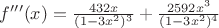 $f'''(x)=\frac{432x}{(1-3x^2)^3}+\frac{2592x^3}{(1-3x^2)^4} $