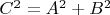 $C^2 = A^2 + B^2$