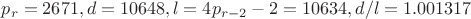 $p_r=2671, d=10648, l=4p_{r-2}-2=10634, d/l=1.001317$