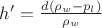 $\[h' = \frac{{d({\rho _w} - {p_l})}}{{{\rho _w}}}\]$