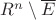 $R^{n}\setminus \overline E$