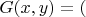 $G(x,y)=($