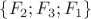 $\{F_2;F_3;F_1\}$